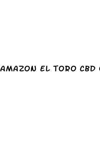 amazon el toro cbd gummies