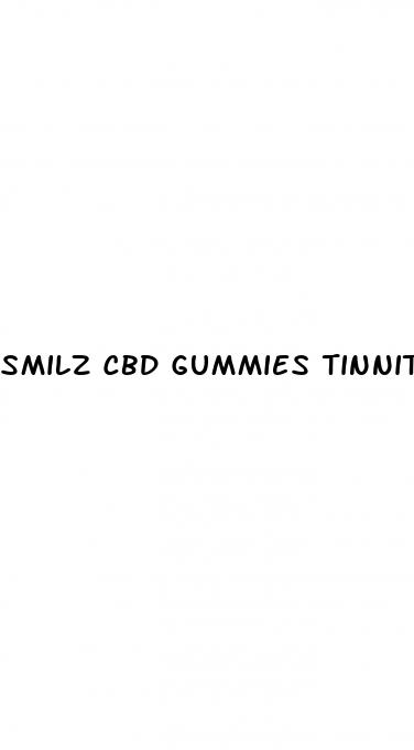 smilz cbd gummies tinnitus