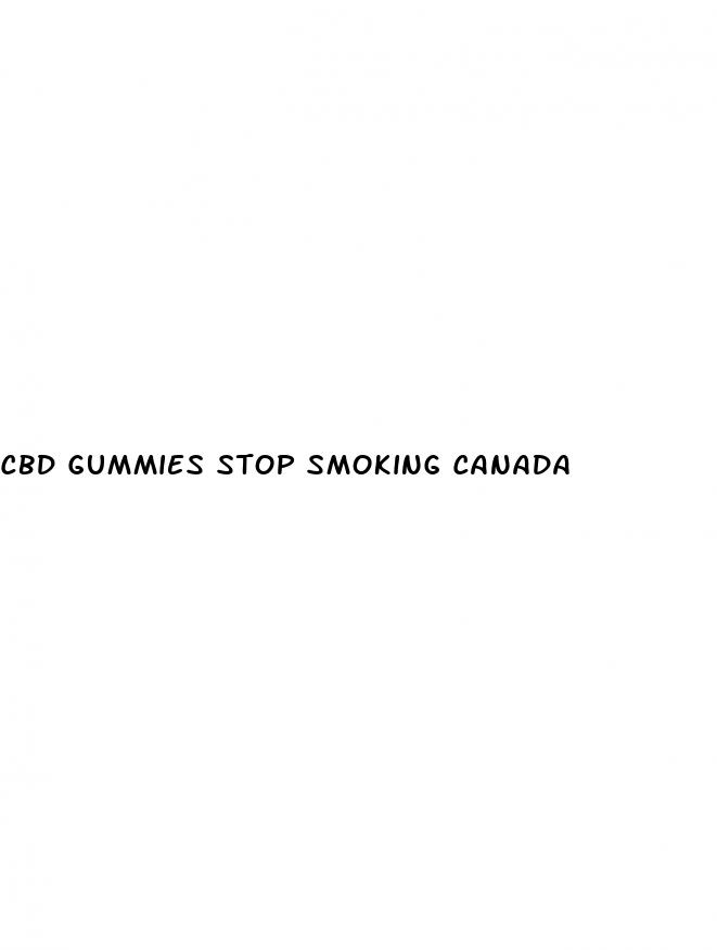 cbd gummies stop smoking canada