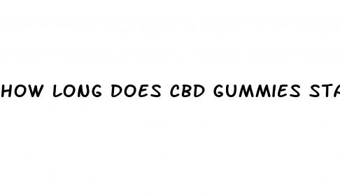 how long does cbd gummies stay in your blood system