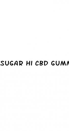 sugar hi cbd gummies