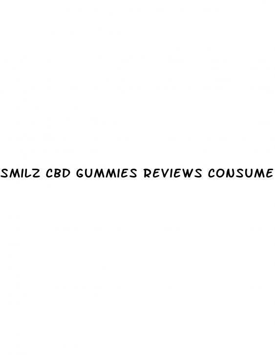 smilz cbd gummies reviews consumer reports