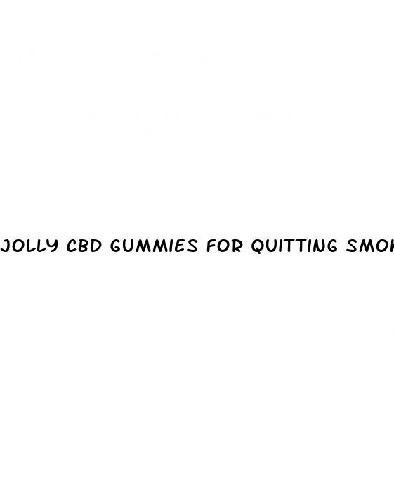 jolly cbd gummies for quitting smoking