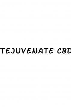 tejuvenate cbd gummies