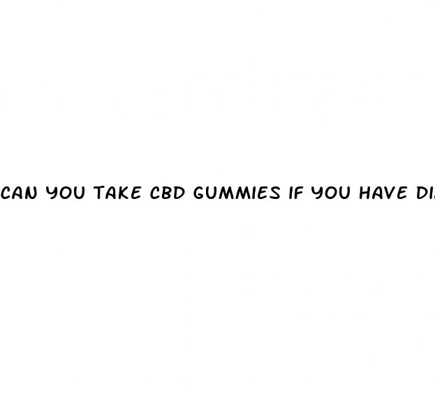 can you take cbd gummies if you have diabetes