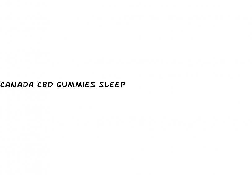 canada cbd gummies sleep