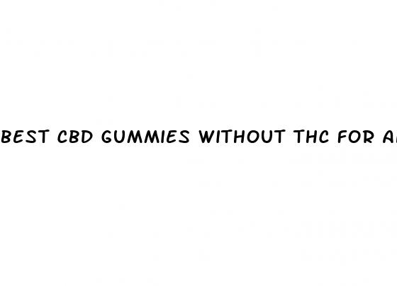 best cbd gummies without thc for anxiety