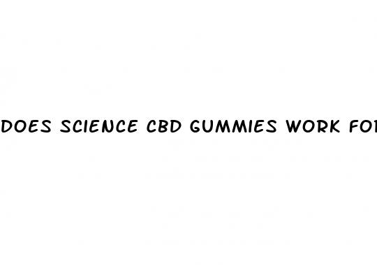 does science cbd gummies work for ed