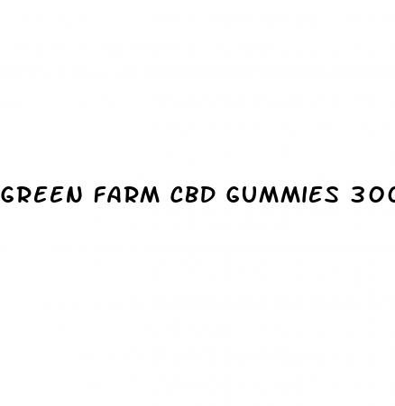 green farm cbd gummies 300mg