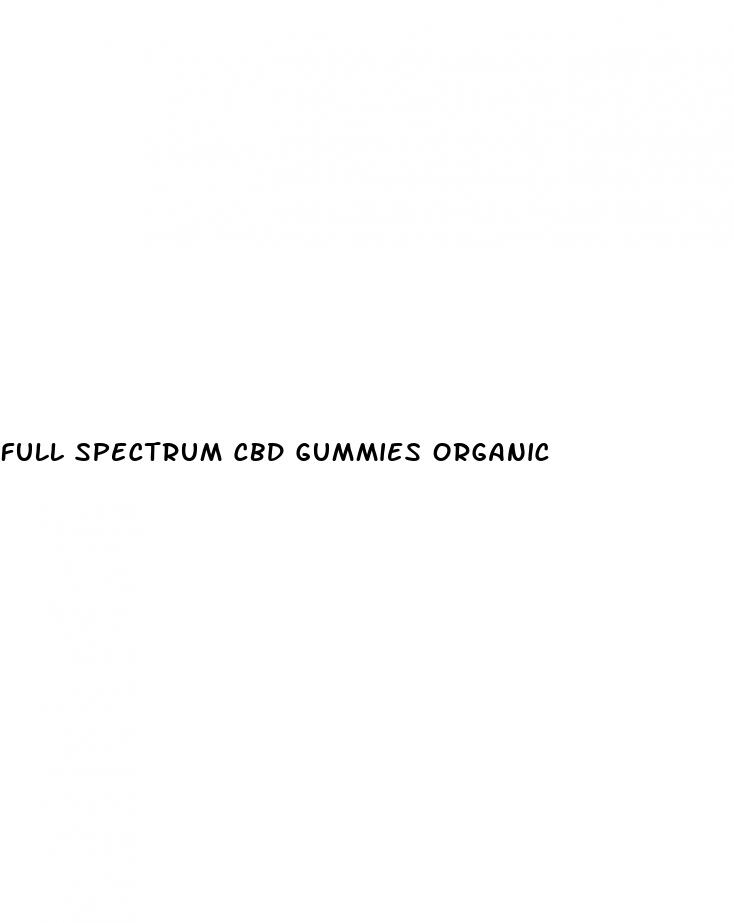 full spectrum cbd gummies organic