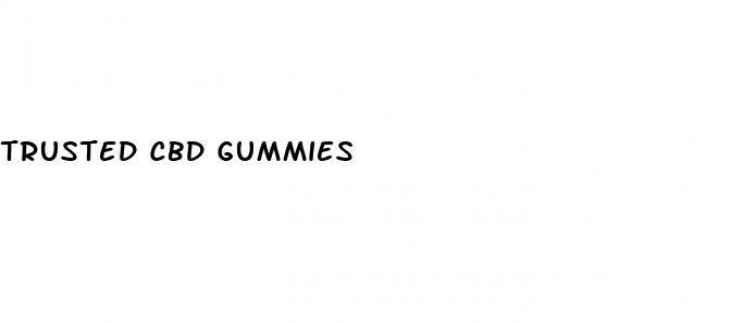 trusted cbd gummies