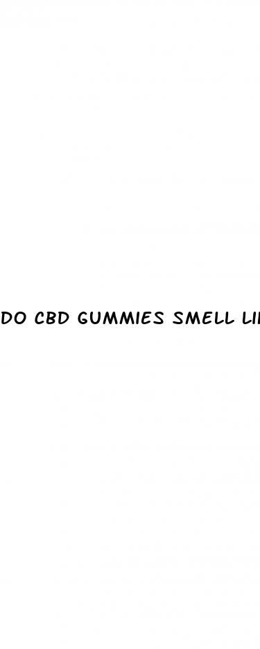 do cbd gummies smell like weed