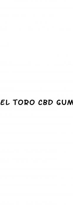 el toro cbd gummies