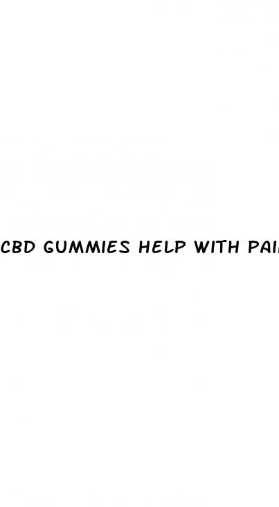 cbd gummies help with pain