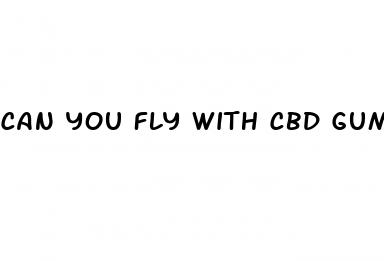 can you fly with cbd gummies 2024