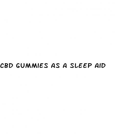 cbd gummies as a sleep aid