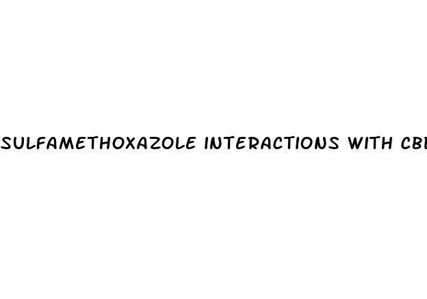 sulfamethoxazole interactions with cbd gummies