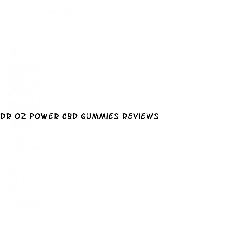 dr oz power cbd gummies reviews