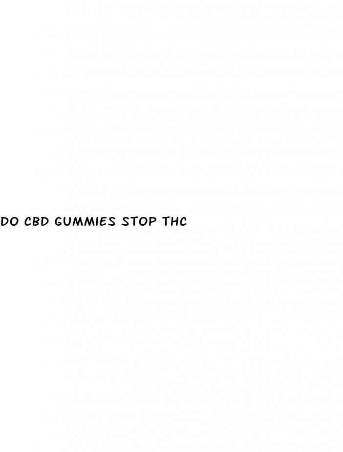 do cbd gummies stop thc