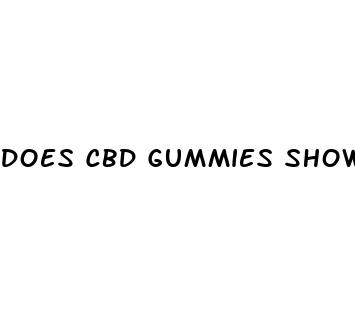 does cbd gummies show up in blood test