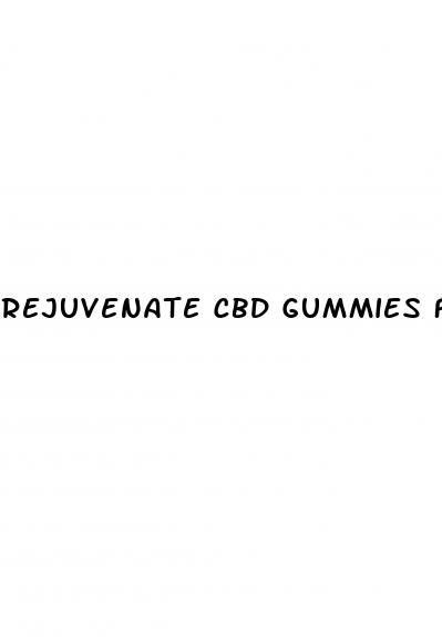 rejuvenate cbd gummies for ed