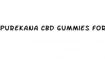 purekana cbd gummies for vascular cleansing