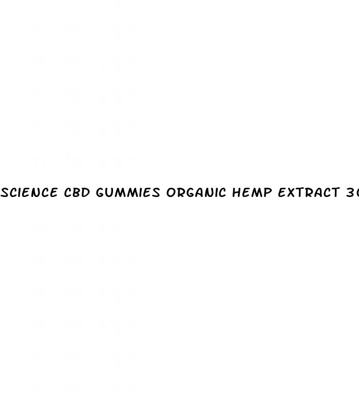 science cbd gummies organic hemp extract 300mg