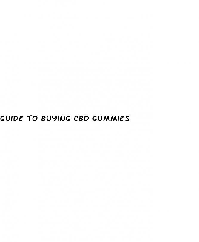 guide to buying cbd gummies