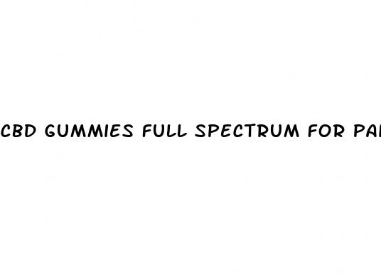 cbd gummies full spectrum for pain