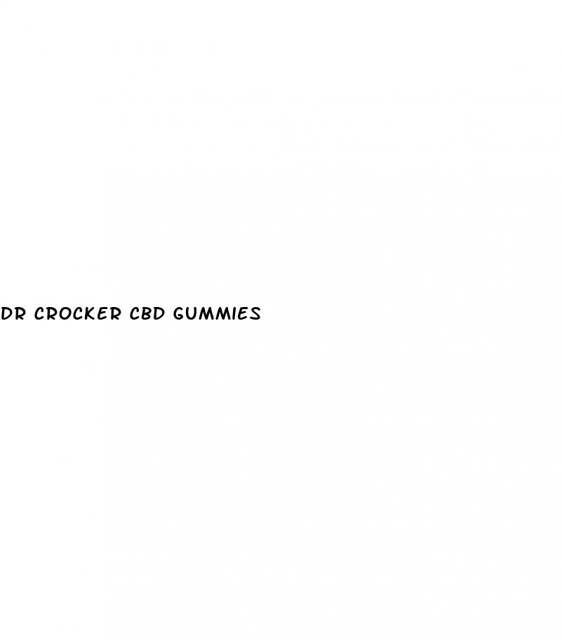 dr crocker cbd gummies