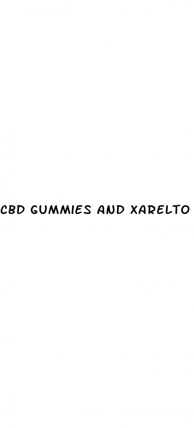 cbd gummies and xarelto