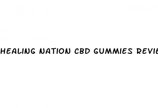 healing nation cbd gummies reviews