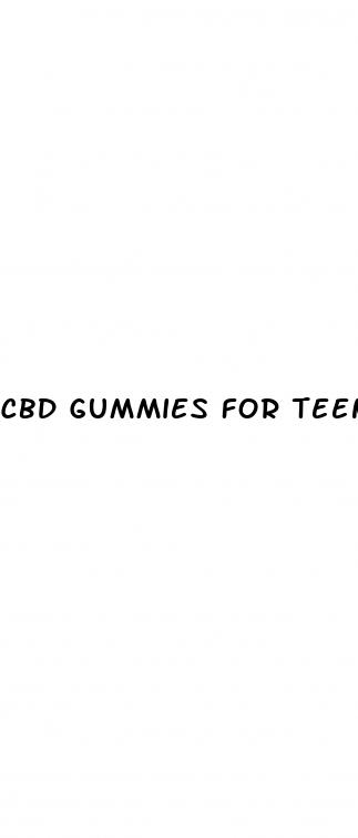 cbd gummies for teenagers