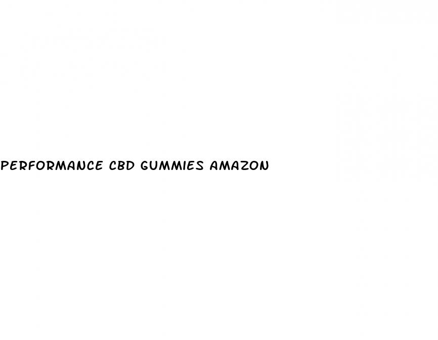 performance cbd gummies amazon