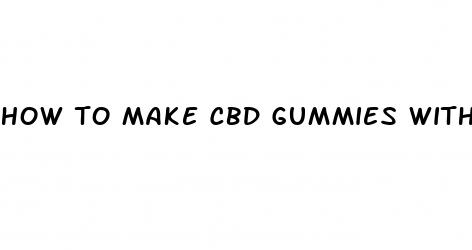 how to make cbd gummies with jell o