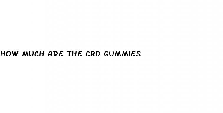 how much are the cbd gummies