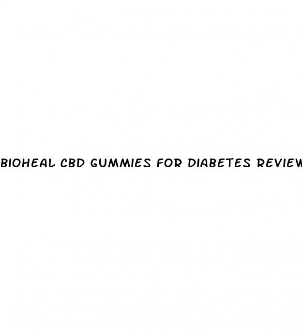 bioheal cbd gummies for diabetes reviews