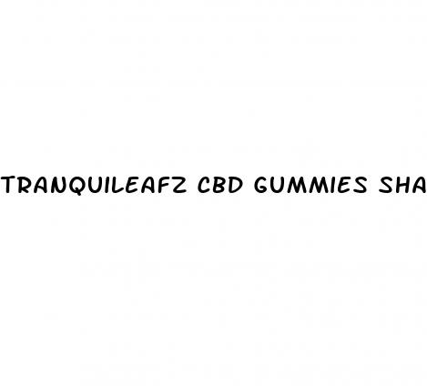 tranquileafz cbd gummies shark tank