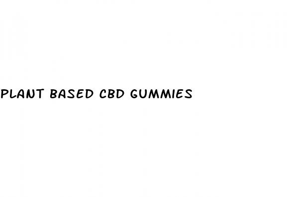 plant based cbd gummies