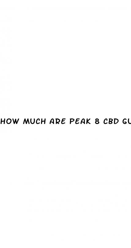 how much are peak 8 cbd gummies