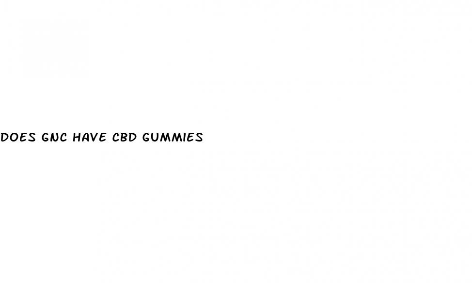 does gnc have cbd gummies