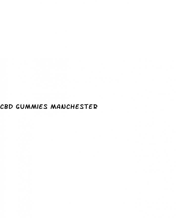 cbd gummies manchester