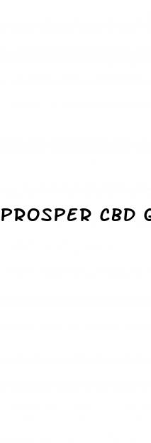 prosper cbd gummies