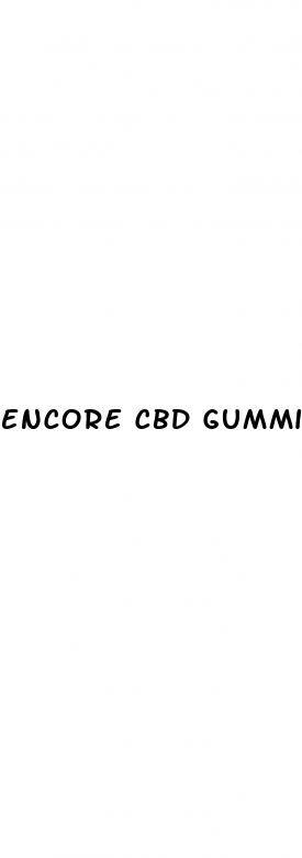 encore cbd gummies