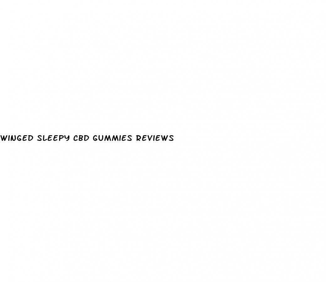 winged sleepy cbd gummies reviews