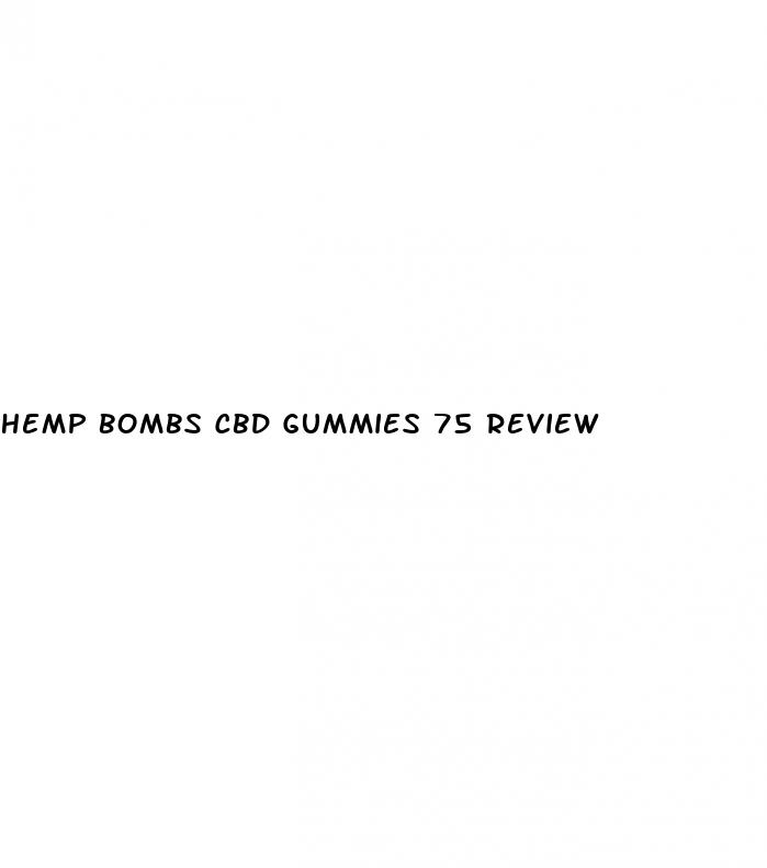 hemp bombs cbd gummies 75 review