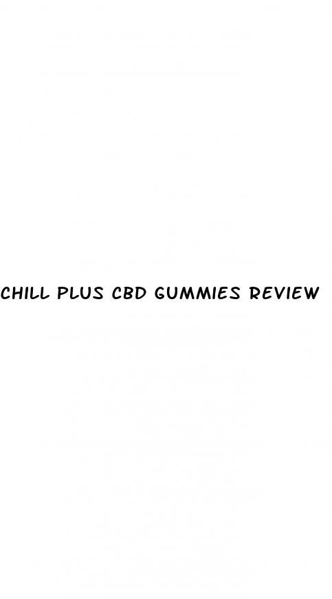 chill plus cbd gummies review