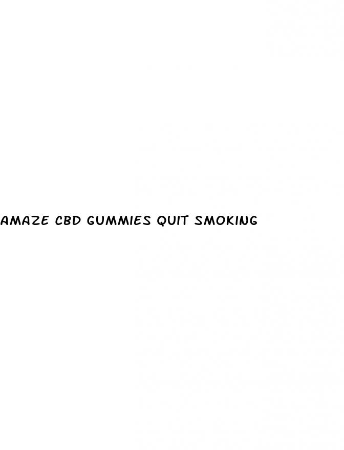 amaze cbd gummies quit smoking