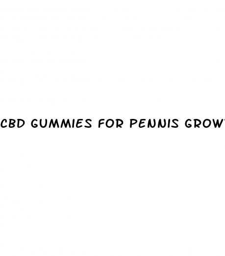 cbd gummies for pennis growth reviews