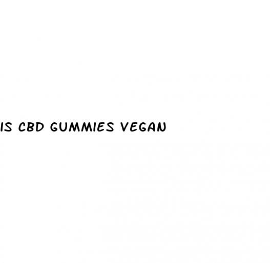 is cbd gummies vegan